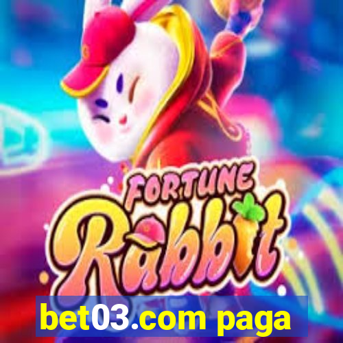 bet03.com paga